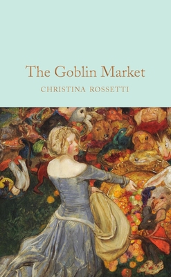 Goblin Market and Other Poems 1529065380 Book Cover