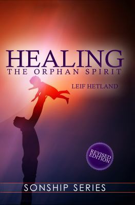 Paperback Healing the Orphan Spirit Book