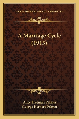 A Marriage Cycle (1915) 1163883832 Book Cover