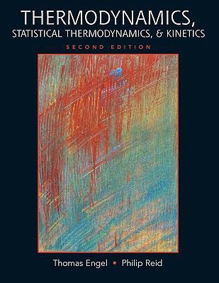 Thermodynamics, Statistical Thermodynamics, & K... 0321615034 Book Cover