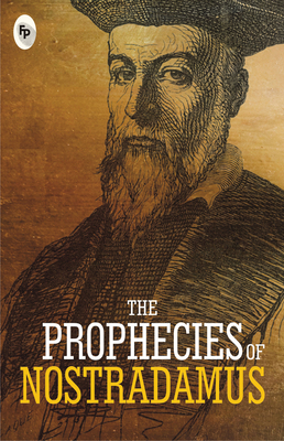 The Prophecies of Nostradamus 9388369734 Book Cover