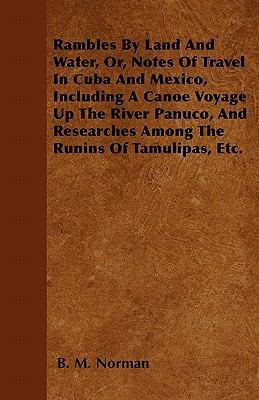 Rambles By Land And Water, Or, Notes Of Travel ... 1446062678 Book Cover