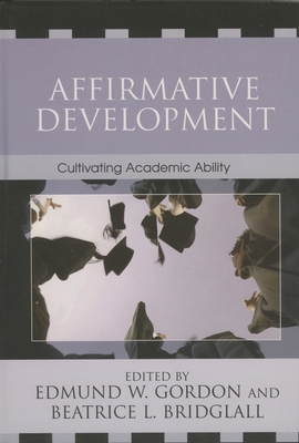 Affirmative Development: Cultivating Academic A... 074251658X Book Cover