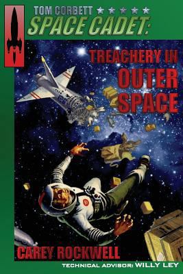 Tom Corbett, Space Cadet: Treachery in Outer Space 1732434409 Book Cover