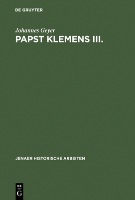 Papst Klemens III.: 1187-1191 [German] 3111140237 Book Cover