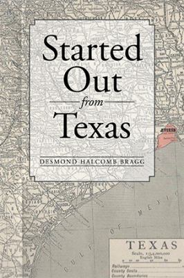 Started Out from Texas 1499080840 Book Cover