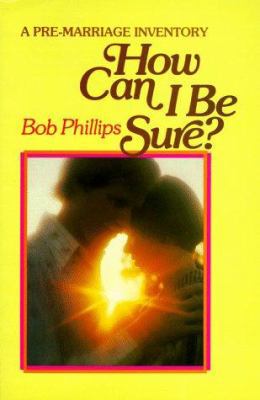 How Can I Be Sure: A Pre Marriage Inventory 0890810737 Book Cover