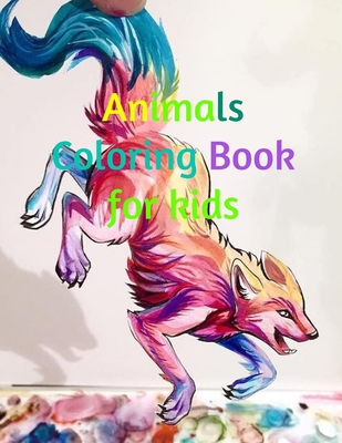 Animals Coloring Book for kids: coloring book w... B083XX3ZHW Book Cover