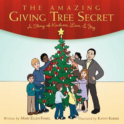 The Amazing Giving Tree Secret: A Story of Kind... 1462706444 Book Cover