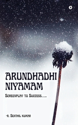 Arundhadhi Niyamam: Screenplay to Success..... B0DSLMWVSM Book Cover