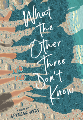 What the Other Three Don't Know 1629727326 Book Cover
