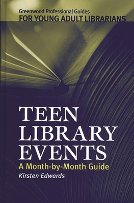Teen Library Events: A Month-by-Month Guide 0313314829 Book Cover