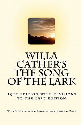 Willa Cather's The Song of the Lark: 1915 editi... 1449994598 Book Cover