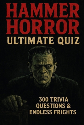 Hammer Horror Movies - Ultimate Quiz Book: 300 ... B0FNJKXC3W Book Cover