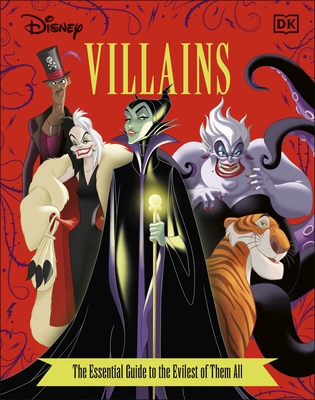Disney Villains The Essential Guide New Edition 0241401224 Book Cover