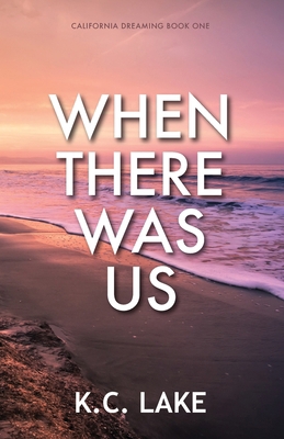 When There Was Us 1959229095 Book Cover