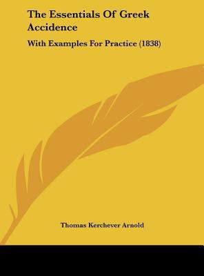The Essentials of Greek Accidence: With Example... 1162175710 Book Cover