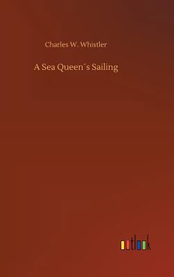 A Sea Queen´s Sailing 3732653390 Book Cover