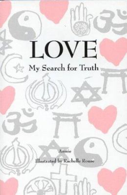 Love: My Search for Truth 0533145546 Book Cover
