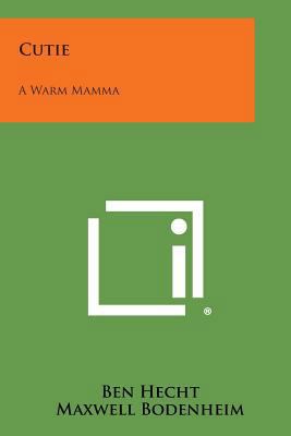 Cutie: A Warm Mamma 1258782413 Book Cover