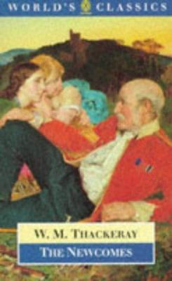 The Newcomes: Memoirs of a Most Respectable Family 0192831739 Book Cover