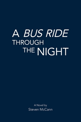 A Bus Ride Through the Night 154349787X Book Cover