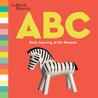 Abc: Early Learning at the Museum 1536202681 Book Cover