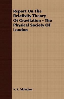 Report on the Relativity Theory of Gravitation ... 140674929X Book Cover