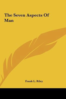 The Seven Aspects Of Man 116156912X Book Cover
