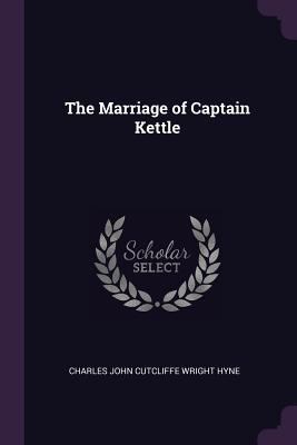 The Marriage of Captain Kettle 1377449815 Book Cover
