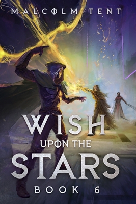 Wish Upon the Stars 6: A Cultivation LitRPG Adv... 1956021841 Book Cover