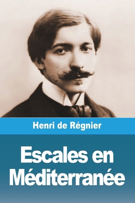 Escales en Méditerranée [French] 3988816140 Book Cover