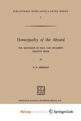 Homeopathy of the Absurd: The Grotesque in Paul Van Ostaijen S Creative Prose 9401700389 Book Cover