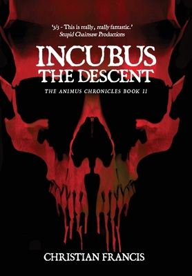 Incubus: The Descent 1959205935 Book Cover