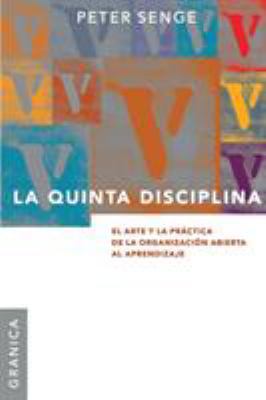 La Quinta Disciplina: El Arte y la Práctica de ... [Spanish] 9506414300 Book Cover