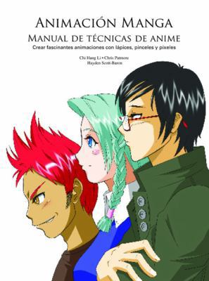 Animación Manga [Spanish] 8495376830 Book Cover