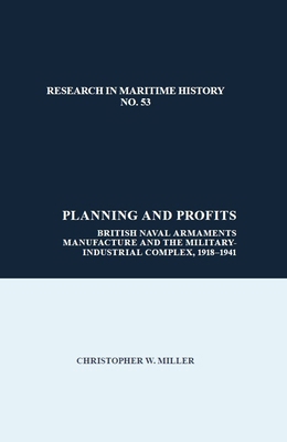 Planning and Profits: British Naval Armaments M... 1800857144 Book Cover