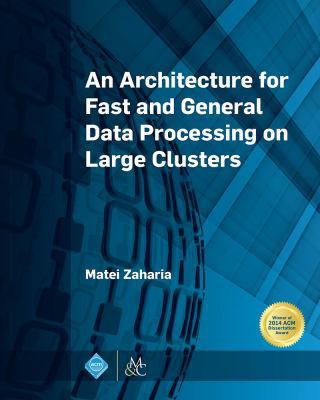 An Architecture for Fast and General Data Proce... 1970001569 Book Cover
