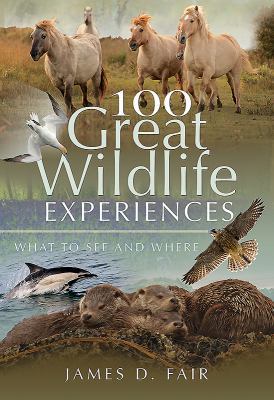 100 Great Wildlife Experiences: What to See and... 1526723557 Book Cover