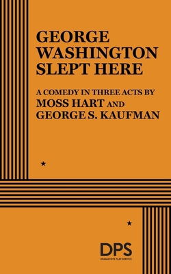 George Washington Slept Here Acting Edition (Ge... B00IDHYAH6 Book Cover