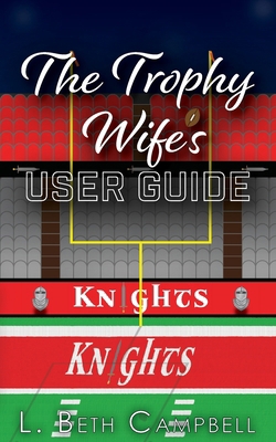 The Trophy Wife's User Guide 1960639137 Book Cover