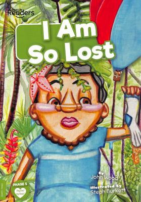 I Am So Lost (BookLife Readers) 1839274042 Book Cover