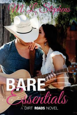 Bare Essentials: A Dirt Roads Novel 1499740816 Book Cover