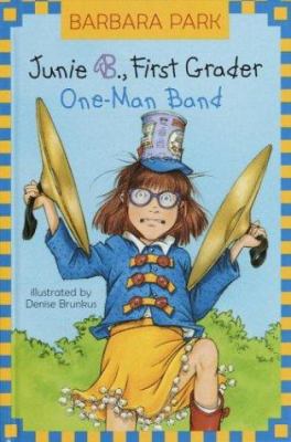 Junie B., First Grader One-Man Band 0375825223 Book Cover