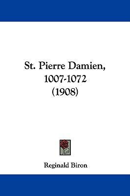 St. Pierre Damien, 1007-1072 (1908) 1104341409 Book Cover