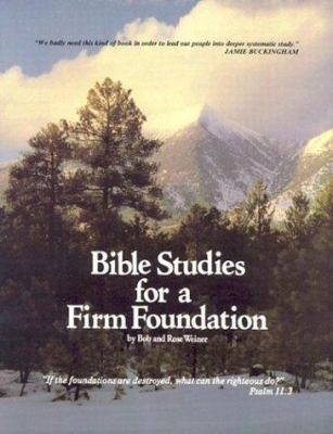 Bible Studies for a Firm Foundation 0938558005 Book Cover