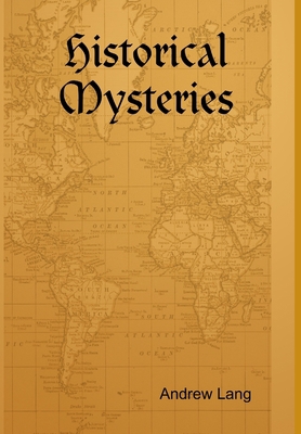 Historical Mysteries 1304997898 Book Cover