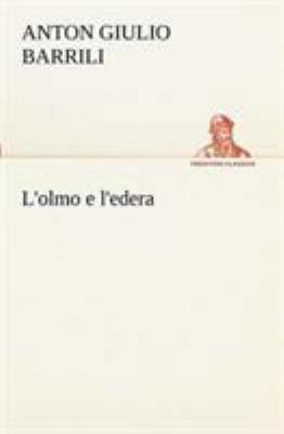 L'olmo e l'edera [Italian] 3849122050 Book Cover