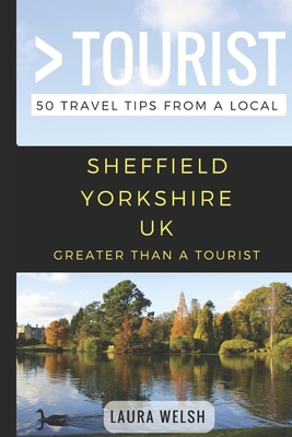 Greater Than a Tourist - Sheffield Yorkshire UK... 1549629735 Book Cover