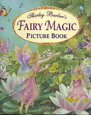 Fairy Magic Picture Book. Shirley Barber 1741246075 Book Cover